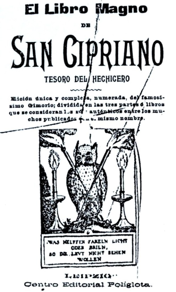 El Libro Magno de San Cipriano. Tesoro del hechicero. Leipzig.